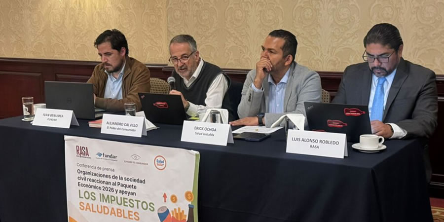 ORGANIZACIONES DE LA SOCIEDAD CIVIL REACCIONAN AL PAQUETE ECONÓMICO 2026, APOYAN LOS IMPUESTOS SALUDABLES